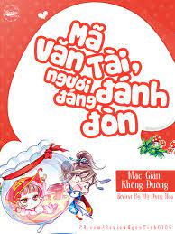 Mã Văn Tài Người Đáng Đánh Đòn
