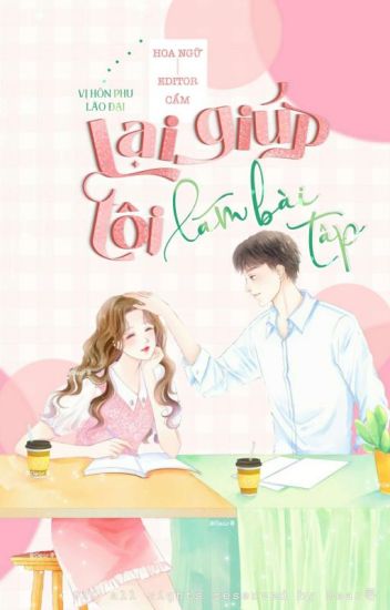 Vị Hôn Phu Lão Đại Lại Giúp Tôi Làm Bài Tập