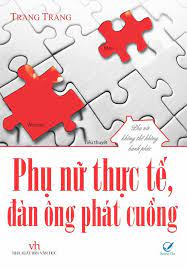 Phụ Nữ Thực Tế, Đàn Ông Phát Cuồng