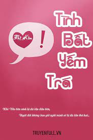 Tình Bất Yếm Trá