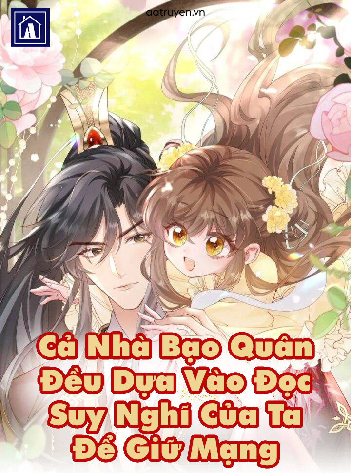 Cả nhà bạo quân đều dựa vào đọc suy nghĩ của ta để giữ mạng