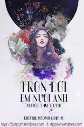 Trọn Đời Em Nuôi Anh