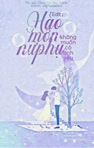 Hào Môn Nữ Phụ Không Muốn Có Tình Yêu
