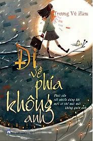 Đi Về Phía Không Anh