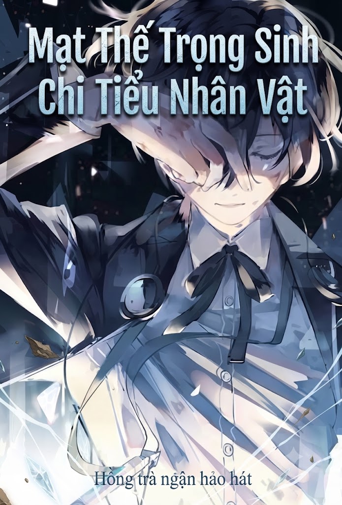 Mạt Thế Trọng Sinh Chi Tiểu Nhân Vật