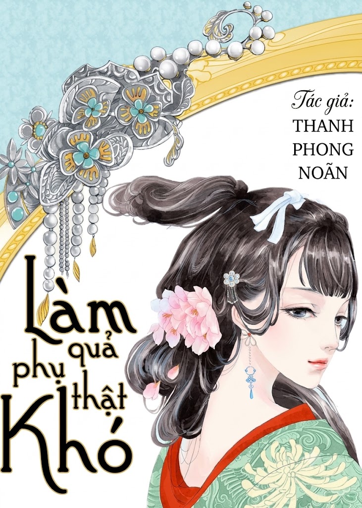 Làm Quả Phụ Thật Khó