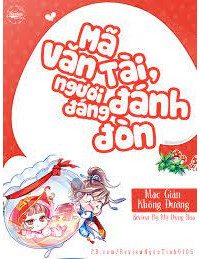 Mã Văn Tài Người Đáng Đánh Đòn