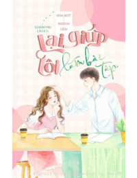 Vị Hôn Phu Lão Đại Lại Giúp Tôi Làm Bài Tập
