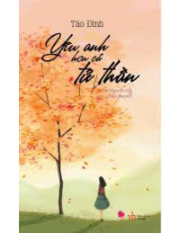 Yêu Anh Hơn Cả Tử Thần