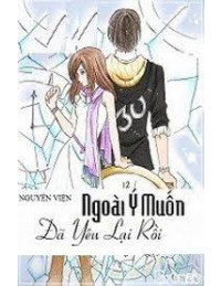 Ngoài Ý Muốn Đã Yêu Lại Rồi