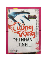 Cuồng Vọng Phi Nhân Tính