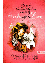 Sẽ Có Thiên Thần Thay Anh Yêu Em