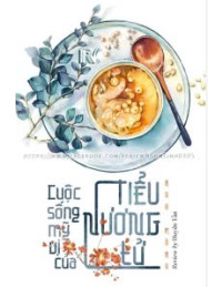 Cuộc Sống Mỹ Vị Của Tiểu Nương Tử