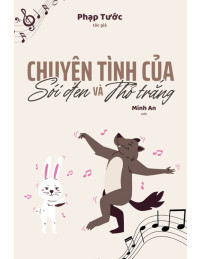 Chuyện Tình Của Sói Đen Và Thỏ Trắng