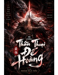 Tối Cường Thần Thoại Đế Hoàng