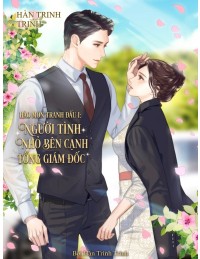 Hào Môn Tranh Đấu I: Người Tình Nhỏ Bên Cạnh Tổng Giám Đốc