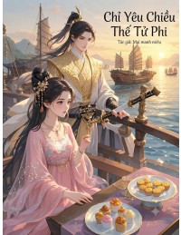 Chỉ Yêu Chiều Thế Tử Phi