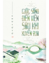 Cuộc Sống Điền Viên Sau Khi Xuyên Qua