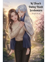Kế Hoạch Dưỡng Thành Sesshomaru
