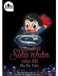 Bạn Trai Siêu Nhân Của Tôi