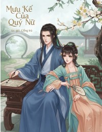 Mưu Kế Của Quý Nữ