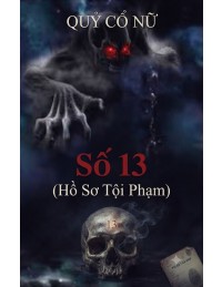 Số 13 (Hồ Sơ Tội Phạm)