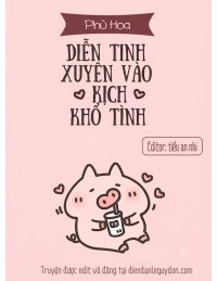 Diễn tinh xuyên vào kịch khổ tình