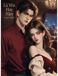 Là Yêu Hay Hận