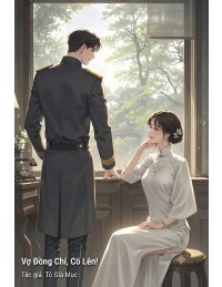 Vợ Đồng Chí, Cố Lên!