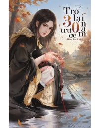 Trở Lại 30 Năm Trước