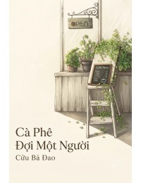 Cà Phê Đợi Một Người