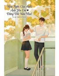 Mèo Ngốc Của Anh! Anh Yêu Em ♥ Đừng Dỗi Nữa Nha!