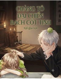 Chàng Tô Đại Chiến Bạch Cốt Tinh
