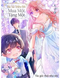 Bà Xã Triệu Đô Mua Một Tặng Một