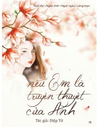 Nếu Em Là Truyền Thuyết Của Anh